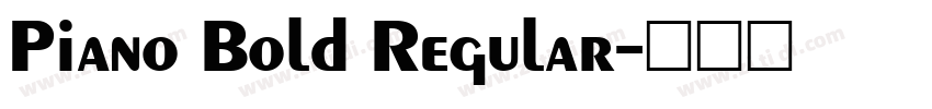 Piano Bold Regular字体转换